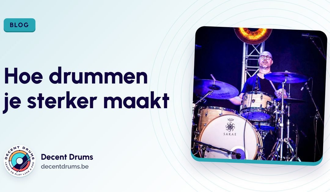 Hoe drummen je sterker maakt