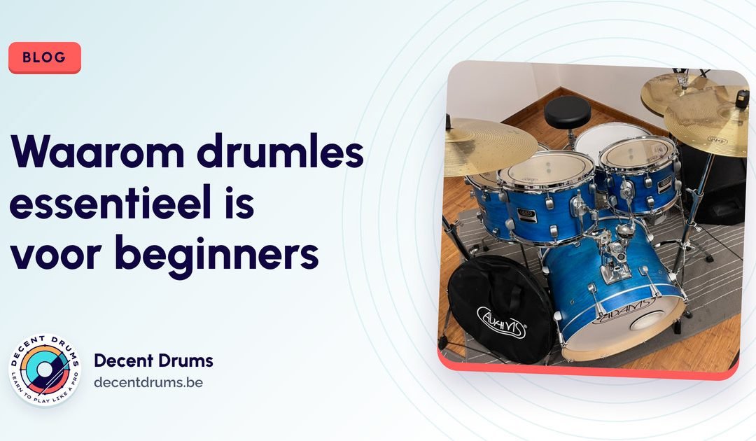 Waarom drumles essentieel is voor beginners